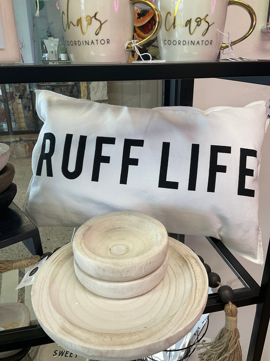 Ruff Life Pillow